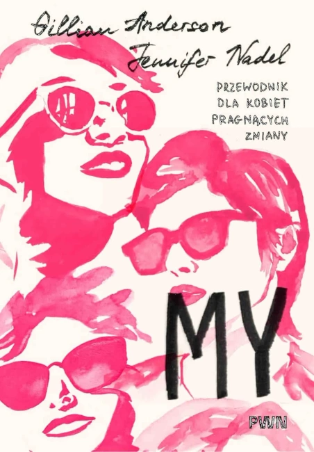 My. Przewodnik dla kobiet pragnących zmiany