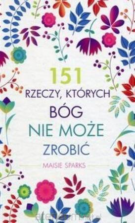 151 rzeczy których Bóg nie może zrobić