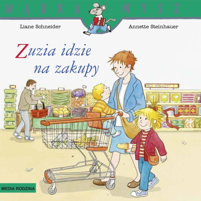Zuzia idzie na zakupy. Mądra Mysz wyd. 3