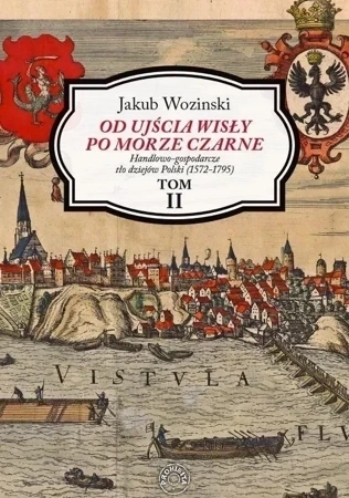 Od ujścia Wisły po Morze Czarne