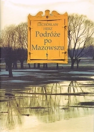 Podróże po Mazowszu (dodruk 2020)
