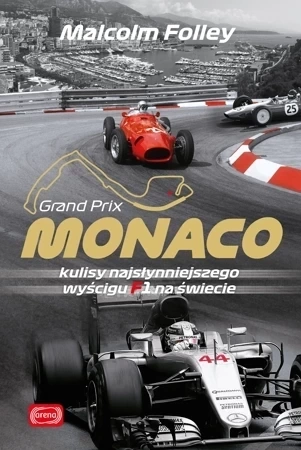 Monaco. Kulisy najsłynniejszego wyścigu F1 na świecie