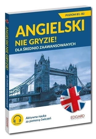Angielski nie gryzie! Dla średnio zaawansowanych wyd. 2