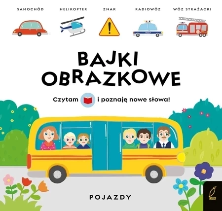 Bajki obrazkowe. Pojazdy