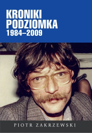 Kroniki Podziomka 1984–2009