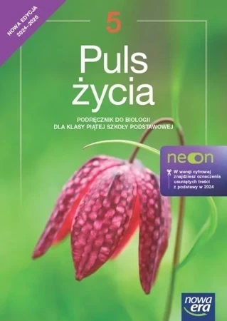 Biologia Puls życia NEON podręcznik dla klasy 5 szkoły podstawowej EDYCJA 2024-2026