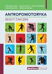 Antropomotoryka. Zeszyt ćwiczeń