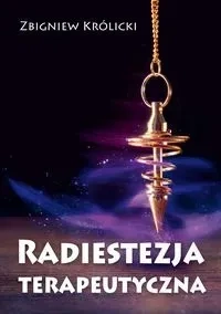 Radiestezja terapeutyczna