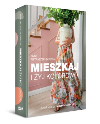 Mieszkaj i żyj kolorowo