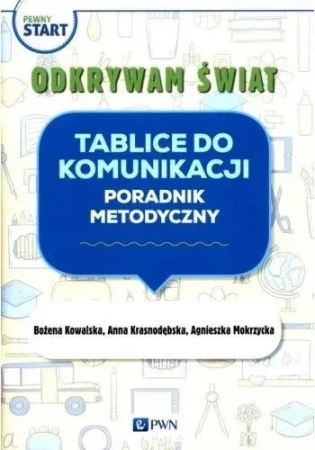 Pewny start. Odkrywam świat.Tablice do komunikacji