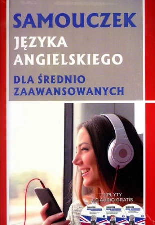 Samouczek Języka Angielskiego Dla Średnio Zaawansowanych + 3 Cd Audio Gratis