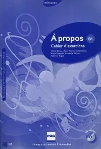 A propos B1 Cahier d'exercices + CD