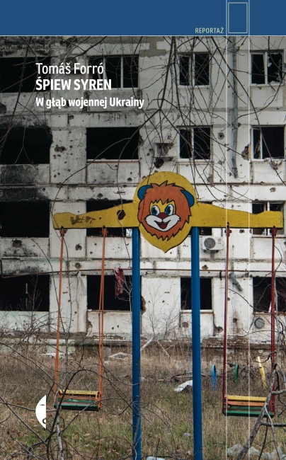 Śpiew syren. W głąb wojennej Ukrainy