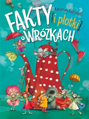 Fakty i plotki o wróżkach