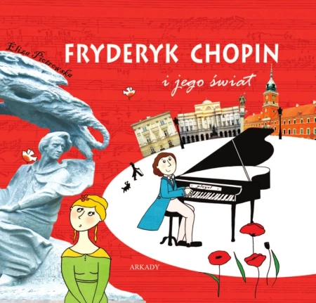 Fryderyk Chopin i jego świat