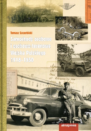 Samochody osobowe i osobowo-terenowe Wojska Polskiego 1918-1950 wyd. 2