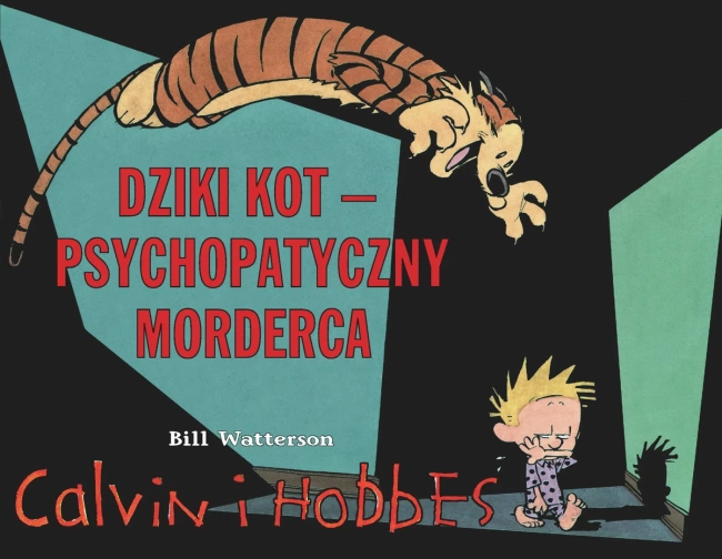 Dziki kot psychopatyczny morderca calvin i hobbes Tom 11