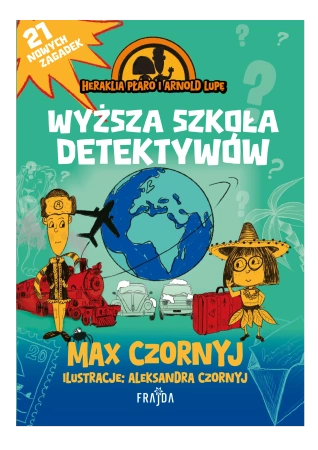 Heraklia Płaro i Arnold Lupę. Wyższa szkoła detektywów