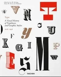 Type A Visual History of Typefaces & Graphic Styles