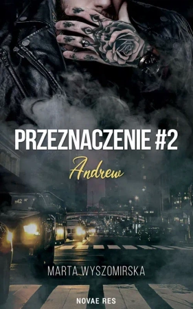 Przeznaczenie. Andrew. Tom 2