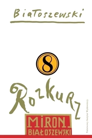 Utwory zebrane T.8 Rozkurz
