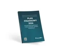 Plan finansowy 2026 dla jednostek budżetowych i samorządowych zakładów budżetowych