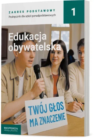 Edukacja obywatelska 1 Podręcznik Zakres podstawowy Liceum i technikum