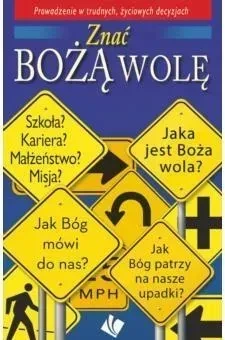Znać Bożą wolę