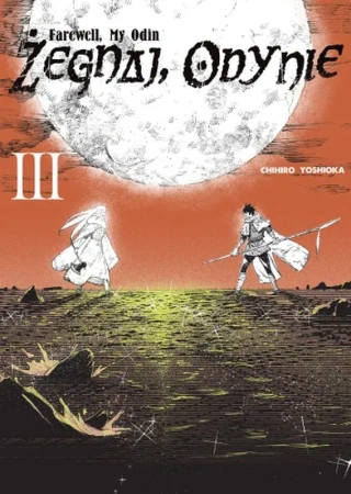 Żegnaj Odynie. Tom 3