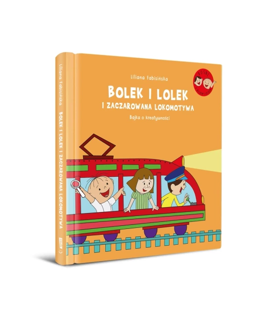 Bolek i Lolek i zaczarowana lokomotywa. Bajka o kreatywności