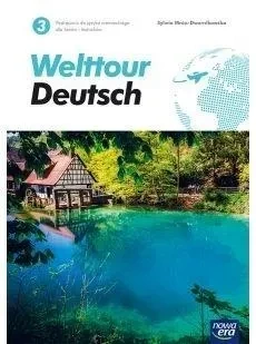Welttour Deutsch 3. Podręcznik do języka niemieckiego dla liceów i techników. Poziom A2+