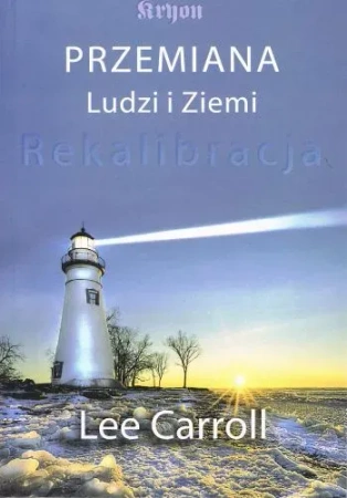 Przemiana Ludzi i Ziemi. Rekalibracja