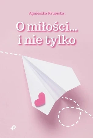 O miłości… i nie tylko