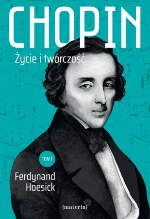 Chopin. Życie i twórczość