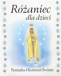 Różaniec dla dzieci. Pamiątka I Komunii Świętej