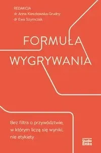 Formuła wygrywania. Bez filtra o przywództwie, w którym liczą się wyniki, nie etykiety