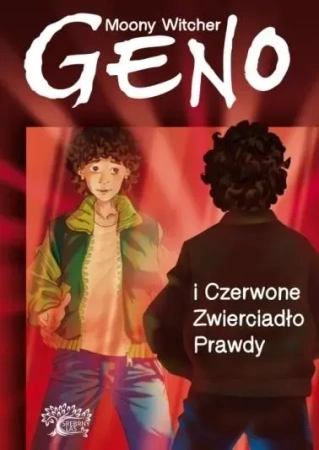 Geno i czerwone zwierciadło prawdy Tom 3