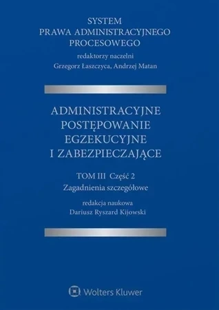 System Prawa Administracyjnego Procesowego Tom 3