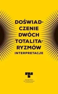 Doświadczenie dwóch totalitaryzmów. Interpretacje