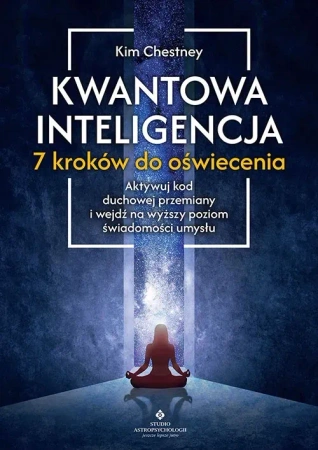 Kwantowa inteligencja. 7 kroków do oświecenia