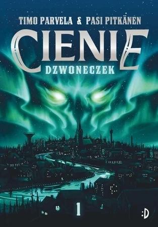 Dzwoneczek. Cienie. Tom 1