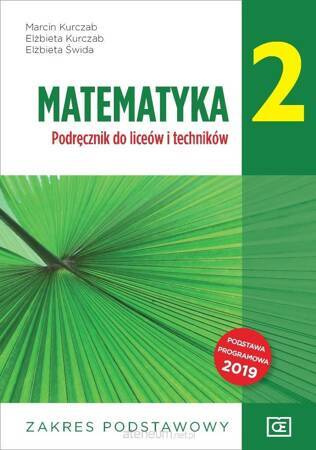 Matematyka. Podręcznik dla klasy 2 liceów i techników. Zakres podstawowy