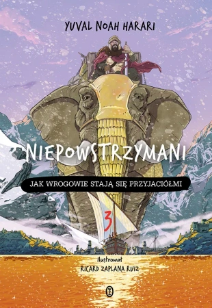 Niepowstrzymani. Jak wrogowie stają się przyjaciółmi, tom 3