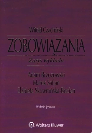 Zobowiązania Zarys wykładu (wyd. 11, dodruk 2019)