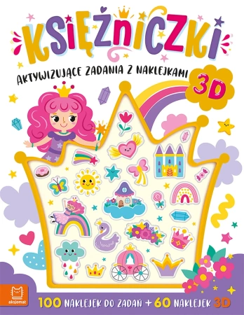 Księżniczki. Aktywizujące zadania z naklejkami. 100 naklejek do zadań + 60 naklejek 3D