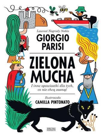 Zielona mucha i inne opowiastki dla tych, co nie chcą zasnąć