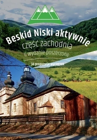 Beskid Niski aktywnie. Część zachodnia. Przewodnik. 30 tras (wyd. 2022)
