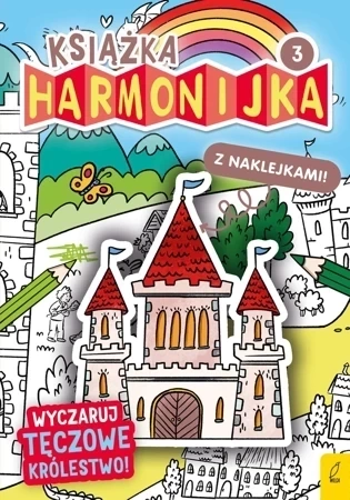 Książka harmonijka. Wyczaruj tęczowe królestwo cz.3