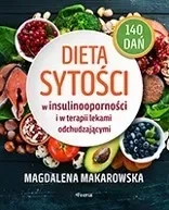 Dieta sytości w insulinooporności i w terapii lekami odchudzającymi