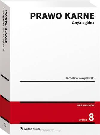 Prawo karne. Część ogólna (wyd. 8/2020)